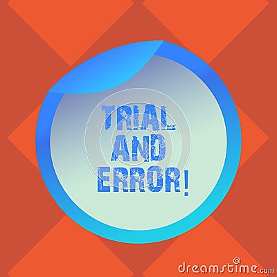 Handwriting text writing Trial And Error. Concept meaning Lear something by trying to do it and making mistakes Bottle Stock Photo