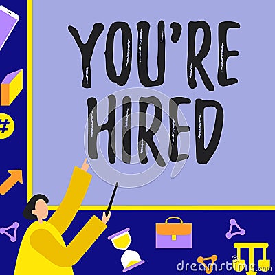 Handwriting text You Re Hired. Word for New Job Employed Newbie Enlisted Accepted Recruited Businessman Pointing Stock Photo