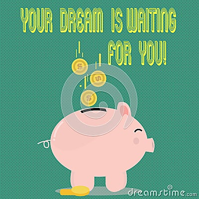 Handwriting text Your Dream Is Waiting For You. Concept meaning Goal Objective Intention Target Yearning Plan. Stock Photo
