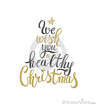 Handwritten calligraphic phrase: We wish you a healthy Christmas. Beautiful inscription for greeting card or poster. - Vector Vector Illustration