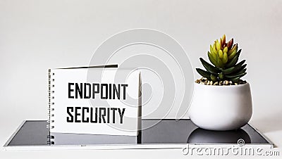 Handwritten Endpoint Security on Notepad. Stock Photo