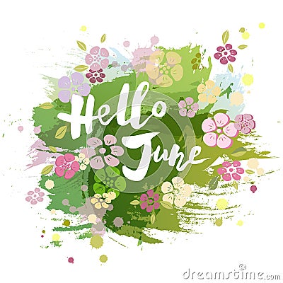 Handwritten lettering Hello June isolated on watercolor painting imitation background. Cartoon Illustration