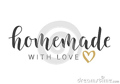 Handwritten Lettering of Homemade With Love. Vector Illustration Vector Illustration