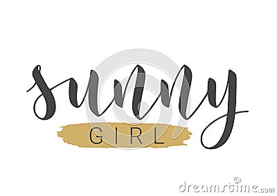 Handwritten Lettering of Sunny Girl. Vector Illustration Vector Illustration