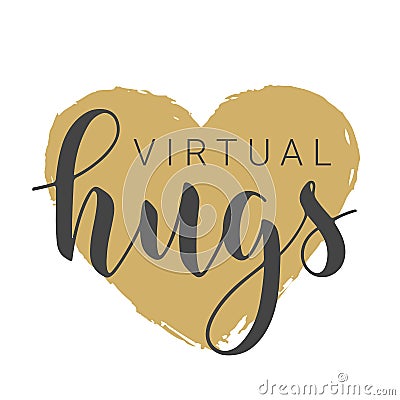 Handwritten Lettering of Virtual Hugs. Vector Stock Illustration Vector Illustration