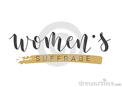 Handwritten Lettering of Women`s Suffrage. Vector Illustration Vector Illustration