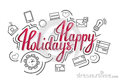 The handwritten phrase Happy holidays on a whine background with icons. Vector Illustration