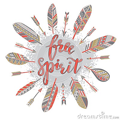 Handwritten quote free spirit with feathers and arrows Vector Illustration