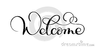Handwritten Welcome calligraphy lettering word. vector illustration on white background Vector Illustration