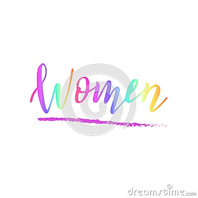 Handwritten women text. Concept of female diversity. Feminist quote. Sticker or clothes print. Stock Photo