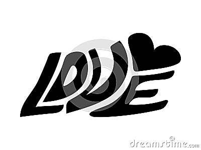 Handwritten word LOVE. Handmade simple lettering. Love word with heart symbol. Hand lettering with black letters Vector Illustration