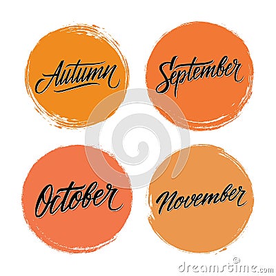 Handwritten words Autumn, September, October, November with circle brush stroke backgrounds. Vector Illustration