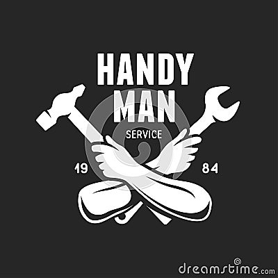 Handyman service label. Carpentry related vector vintage illustration. Vector Illustration