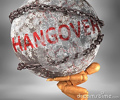 Hangover and hardship in life - pictured by word Hangover as a heavy weight on shoulders to symbolize Hangover as a burden, 3d Cartoon Illustration