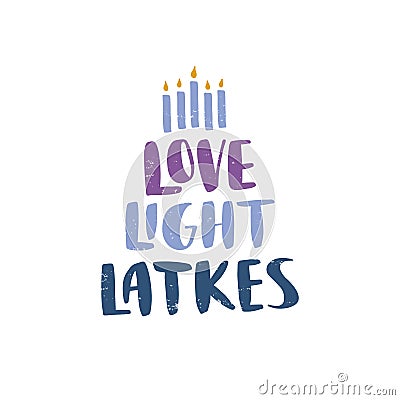 Hanukkah vector lettering. Love Light Latke hand drawn text Vector Illustration