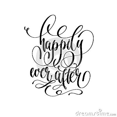 Happily ever after - hand lettering Vector Illustration