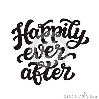 Happily ever after. Vector typography Vector Illustration