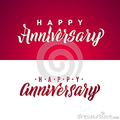 Happy Anniversary Calligraphic Background. Elegant Holiday White and Red Vector Lettering Happy Anniversary Poster Vector Illustration