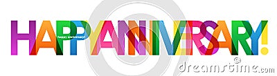 HAPPY ANNIVERSARY colorful overlapping letters vector banner Stock Photo