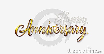 Happy anniversary text isolated on white background. Vintage golden font, 3d lettering for logo, banner, invitation Vector Illustration