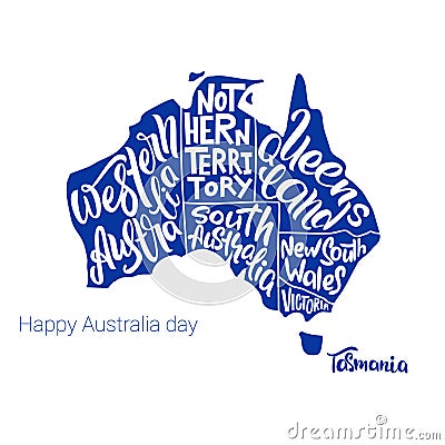 Happy Australia day. Silhouette of the map of Australia with hand-written names of states Vector Illustration