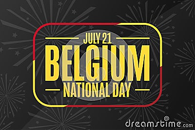 Happy Belgium National Day. July 21. Holiday concept. Template for background, banner, card, poster with text Vector Illustration