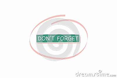 Dont forget sign. Stock Photo