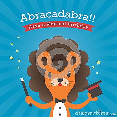 Happy birthday card with lion cartoon abracadabra Vector Illustration