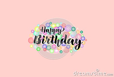 Happy birthday. Congratulation. Lettering. Vector Illustration