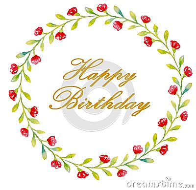 Happy birthday golden letters in a wreath of red flowers and green small leaves for cards, greetings Stock Photo