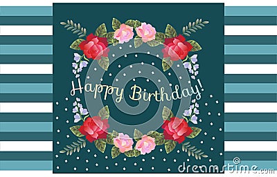 Happy Birthday greeting card with beautiful flowers on striped background Vector Illustration