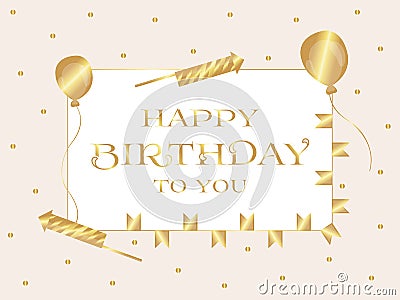 Happy Birthday. Greeting card. The inscription is written in gold letters in a rectangle. Vector. Stock Photo