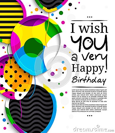 Happy birthday greeting card. Paper balloons with colorful borders. Drops color on background. Vector illustration. Vector Illustration