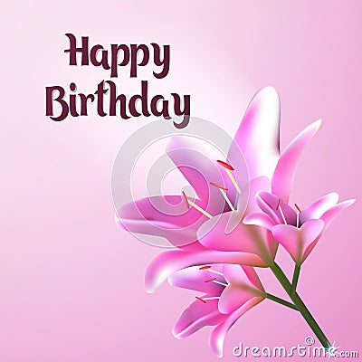 Happy Birthday. Greeting card. Postcard with Lily. Vector Illustration