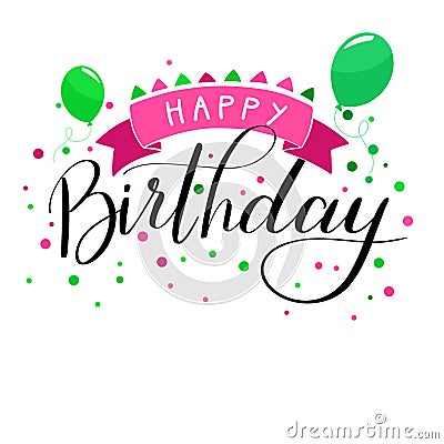 Happy Birthday hand written pink green lettering Vector Illustration