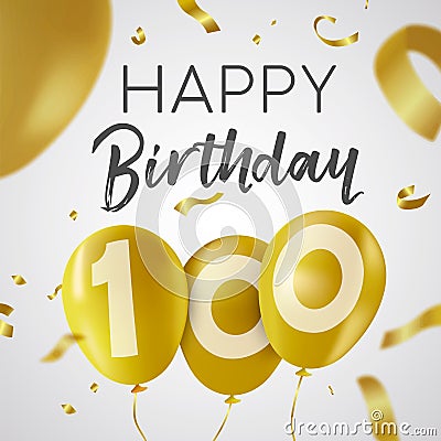 Happy birthday 100 hundred year gold balloon card Vector Illustration