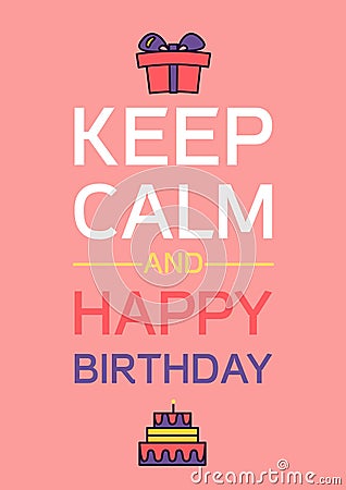 Happy Birthday And Keep Calm Stock Photo