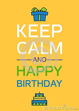 Happy Birthday And Keep Calm Stock Photo