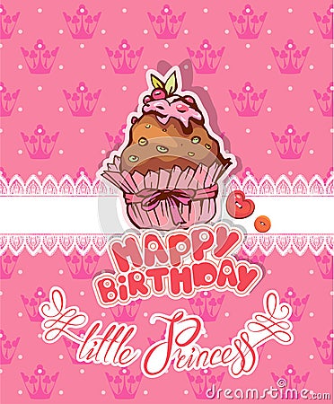 Happy birthday, little princess - holiday card for girl Vector Illustration