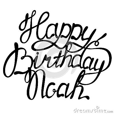 Happy birthday Noah name lettering Vector Illustration