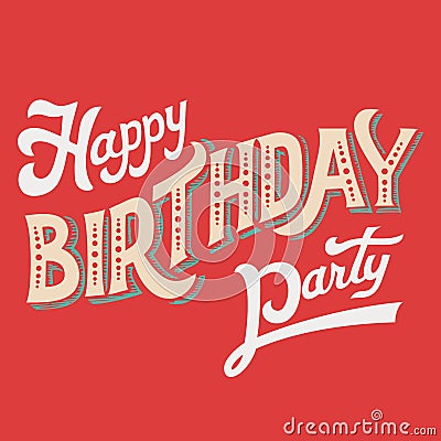 Happy Birthday Party hand-lettering Vector Illustration
