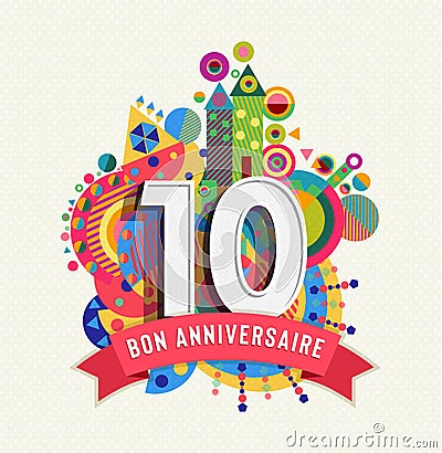 Happy birthday 10 year card in french language Vector Illustration