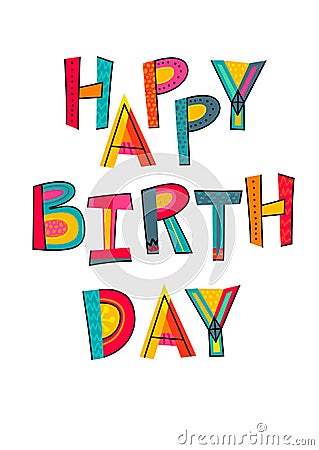 Happy birthday text. Typography for card, poster, invitation or Vector Illustration