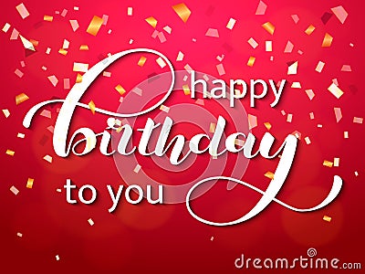 Happy birthday to you lettering. Congratulatory quote for banner or postcard. Vector illustration Cartoon Illustration