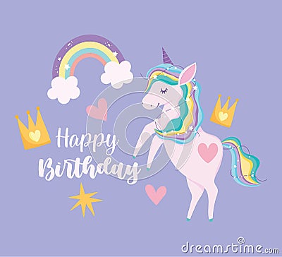 Happy birthday unicorn crown rainbow stars hearts cartoon Vector Illustration