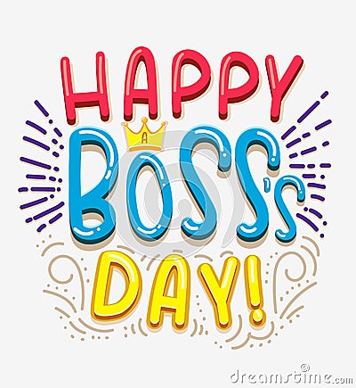 Happy Boss`s Day Lettering design. Vector Illustration