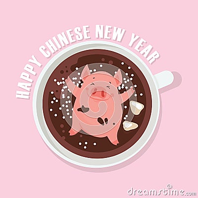 Happy Chinese New Year greeting card , year of a pig. Cute and funny piglet chilling in a cup of winter drink. Excellent Vector Illustration