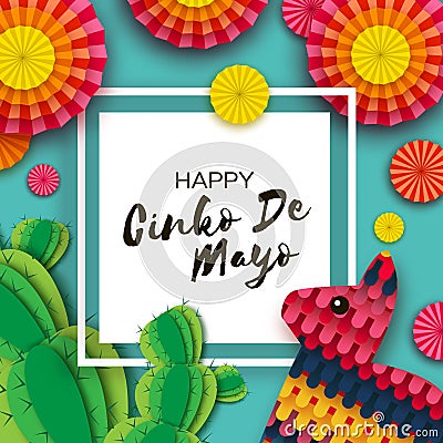 Happy Cinco de Mayo Greeting card. Colorful Paper Fan, Funny Pinata and Cactus in paper cut style. Mexico, Carnival Vector Illustration