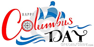 Happy Columbus Day text handwritten greeting card Vector Illustration