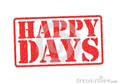 HAPPY DAYS Stock Photo